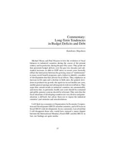 Commentary: Long-Term Tendencies in Budget Deficits and Debt Kumiharu Shigehara  Michael Mussa and Paul Masson review the evolution of fiscal