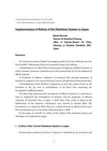 12th East Asian Statistical Conference[removed]Nov[removed]Topic 7: New Developments in Japan’s Statistical System Implementation of Reform of the Statistical System in Japan Kitada Hiroyuki Director for Statistical Plan