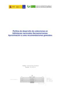 Política de desarrollo de colecciones en bibliotecas nacionales iberoamericanas: Aproximación a unas recomendaciones generales (actualizar campo Título: Archivo / Propiedades / Título)