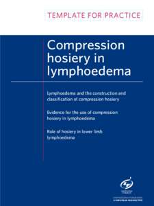 Lingerie / First aid / Compression stockings / Lymphedema / Deep vein thrombosis / Venous ulcer / Christine Moffatt / Knitting / Post-thrombotic syndrome / Clothing / Medicine / Hosiery