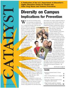 CATALYST Spring 2007 Vol. 8 No. 3 A Publication of the U.S. Department of Education’s Higher Education Center for Alcohol and Other Drug Abuse and Violence Prevention