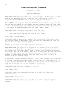 911 ALASKA CONSTITUTIONAL CONVENTION December 16, 1955 THIRTY-NINTH DAY PRESIDENT EGAN: The Convention will come to order. We have with us this morning the Reverend Victor Alfsen of the Presbyterian Church of