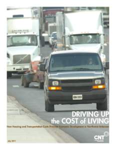 DRIVING UP the COST of LIVING How Housing and Transportation Costs Pressure Economic Development in Northwest Arkansas  July 2011