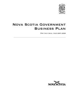 Nova Scotia Government Business Plan For the fiscal year 2007–2008 Government