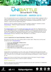 EVENT CIRCULAR – MARCH 2015 This is the second event circular for UnibattleAustralian University Sport is pleased to offer a range of alternate sports to all universities across the country in the form of Unibat
