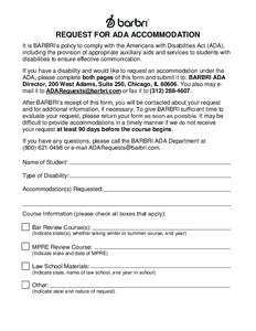 REQUEST FOR ADA ACCOMMODATION It is BARBRI’s policy to comply with the Americans with Disabilities Act (ADA), including the provision of appropriate auxiliary aids and services to students with disabilities to ensure e