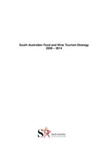 Australian wine / Wine tourism / Barossa Valley / New South Wales wine / South Australian Tourism Commission / Riverland / Wine / Langhorne Creek /  South Australia / Victorian wine / States and territories of Australia / Geography of South Australia / Geography of Australia