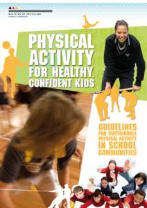 Physical Activity for Healthy, Confident Kids: Guidelines for Sustainable Physical Activity in School Communities