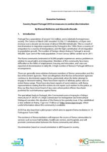 European network of legal experts in the non-discrimination field  Executive Summary Country Report Portugal 2010 on measures to combat discrimination By Manuel Malheiros and Alexandra Rosado 1.