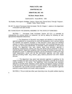 PUBLIC ACTS, 1999 CHAPTER NO. 240 SENATE BILL NO. 346 By Dixon, Harper, Burks Substituted for: House Bill No[removed]By Maddox, Winningham, McMillan, Jackson, Stulce, Kent, Ronnie Davis, Fitzhugh, Ferguson,