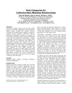 Rule Categories for Collection/Item Metadata Relationships Karen M. Wickett1, Allen H. Renear2, Richard J. Urban3 Center for Informatics Research in Science and Scholarship Graduate School of Library and Information Scie