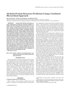 PROTEINS: Structure, Function, and Genetics Suppl 3:194–[removed]Ab Initio Protein Structure Prediction Using a Combined Hierarchical Approach Ram Samudrala,1* Yu Xia,1 Enoch Huang,2 and Michael Levitt1 of Structura