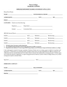 Berea College SEABURY CENTER EMPLOYEE’S/STUDENT’S FAMILY MEMBERSHIP APPLICATION Please Print Plainly NAME _____________________________________________ EXTENSION/CELL PHONE ___________________________ ADDRESS/CPO____