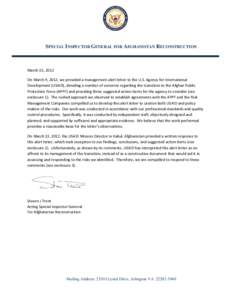 SPECIAL INSPECTOR GENERAL FOR AFGHANISTAN RECONSTRUCTION  March 15, 2012 On March 9, 2012, we provided a management alert letter to the U.S. Agency for International Development (USAID), detailing a number of concerns re