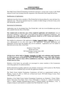 ANNOUNCEMENT Notice of Accepting Applications The Ninth Circuit Judicial Nominating Commission announces a circuit court vacancy in the Ninth Judicial Circuit Court resulting from the resignation of the Honorable Chief J