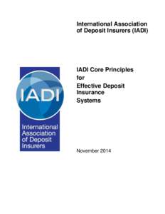 International Association of Deposit Insurers (IADI) IADI Core Principles for Effective Deposit