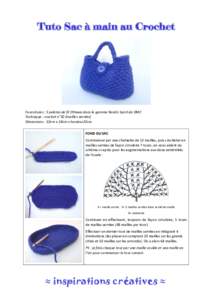 Tuto Sac à main au Crochet  Fournitures : 5 pelotes de fil Ottawa dans la gamme Nordic Spirit de DMC Technique : crochet n°10 (mailles serrées) Dimensions : 32cm x 18cm x hauteur22cm FOND DU SAC