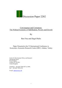Discussion PaperConvergence and Consensus: The Political Economy of Stabilisation, Poverty and Growth  By