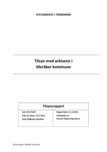 STATSARKIVET I TRONDHEIM  Tilsyn med arkivene i Meråker kommune  Tilsynsrapport