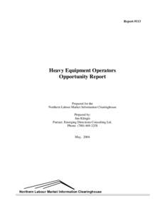 Canadian Labour Congress / International Union of Operating Engineers / Heavy equipment operator / Crane / Equipment Operator / Laborer / Operator / Stationary engineer / Oil sands / Construction / Technology / AFL–CIO