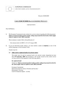 EUROPEAN COMMISSION DIRECTORATE-GENERAL JUSTICE, FREEDOM AND SECURITY Brussels, [removed]CALL FOR TENDER NO. JLS/2008/ISEC/PR/014-F1