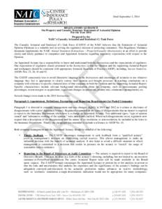 Draft September 3, 2014  REGULATORY GUIDANCE On Property and Casualty Statutory Statements of Actuarial Opinion For the Year 2014 Prepared by the