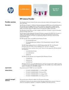 MP Instance Provider Provider overview Description The Management Processor Instance Provider retrieves information related to the Management Processor (MP) of the system.