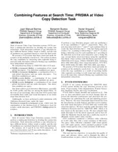 Combining Features at Search Time: PRISMA at Video Copy Detection Task Benjamin Bustos PRISMA Research Group Department of Computer