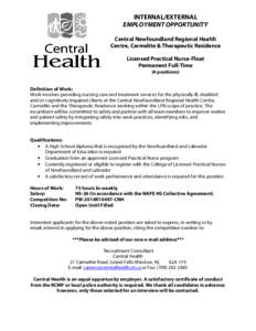 INTERNAL/EXTERNAL EMPLOYMENT OPPORTUNITY Central Newfoundland Regional Health Centre, Carmelite & Therapeutic Residence Licensed Practical Nurse-Float Permanent Full-Time