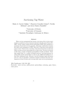 Auctioning Tap Water Mar´ıa A. Garc´ıa Vali˜ nas 1 , Francisco Gonz´alez G´omez2 , Nicol´as Melissas3 , and Javier Su´arez Pandiello1 1