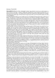 [Thursday, 13 April[removed]MR GRAHAM (Pilbara[removed]am]: Mr Speaker, I add my congratulations to those given by other speakers on your re-election to the Chair. I suppose I should also commend you on your eyesight, and being able to see