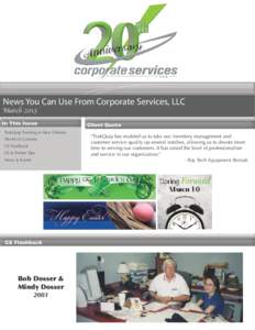 News You Can Use From Corporate Services, LLC March 2013 In This Issue TrakQuip Training in New Orleans World of Concrete