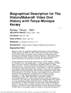 Biographical Description for The HistoryMakers® Video Oral History with Tanya-Monique Kersey Kersey, Tanya , 1961-