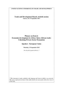 UNITED NATIONS CONFERENCE ON TRADE AND DEVELOPMENT  Trade and Development Board, sixtieth session Geneva, 16–27 September[removed]Plenary on Item 6: