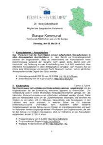 Dr. Horst Schnellhardt Mitglied des Europäischen Parlaments Europa-Kommunal Kommunale Nachrichten aus und für Europa Dienstag, den 06. Mai 2014