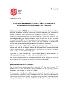 PRESS RELEASE  FOR IMMEDIATE RELEASE[removed]CHRISTMAS HAMPERS, 1 100 TOYS AND LESS THEN 5 DAYS REMAINING OF THE CHRISTMAS KETTLES CAMPAIGN