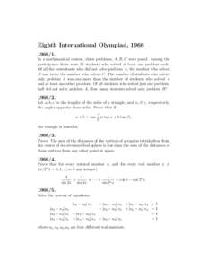 Eighth International Olympiad, [removed]In a mathematical contest, three problems, A, B, C were posed. Among the participants there were 25 students who solved at least one problem each. Of all the contestants who di