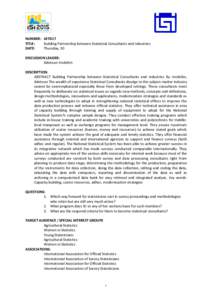 NUMBER: LRTD17 TITLE: Building Partnership between Statistical Consultants and Industries DATE: Thursday, 30 DISCUSSION LEADER: