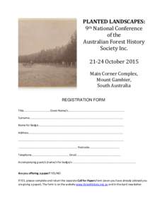 PLANTED LANDSCAPES: 9th National Conference of the Australian Forest History Society IncOctober 2015