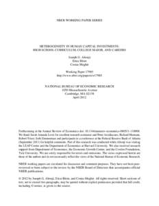 NBER WORKING PAPER SERIES  HETEROGENEITY IN HUMAN CAPITAL INVESTMENTS: HIGH SCHOOL CURRICULUM, COLLEGE MAJOR, AND CAREERS Joseph G. Altonji Erica Blom