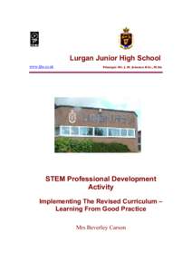 Lurgan Junior High School www.ljhs.co.uk Principal: Mr. J. M. Johnston B.Sc., M.Ed.  STEM Professional Development
