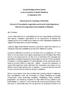 Second Meeting of States Parties to the Convention on Cluster Munitions 13 September 2011 Statement by Mr. Gediminas VARVUOLIS, Director of Transatlantic Cooperation and Security Policy D,epartment
