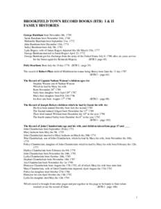 BROOKFIELD TOWN RECORD BOOKS (BTR) I & II FAMILY HISTORIES George Burnham born November 8th, 1750 Sarah Burnham born November 24th, 1748 Mehitable Burnham born September 21st, 1772 John Burnham born December 15th, 1774