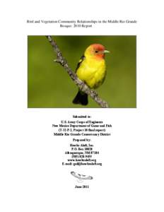 Bird and Vegetation Community Relationships in the Middle Rio Grande Bosque: 2010 Report Submitted to: U.S. Army Corps of Engineers New Mexico Department of Game and Fish