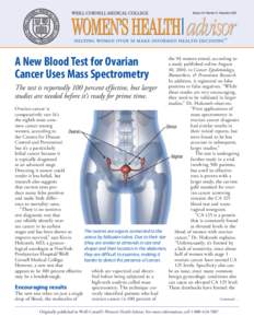 Volume 14 / Number 11 • November[removed]A New Blood Test for Ovarian Cancer Uses Mass Spectrometry  the 94 women tested, according to