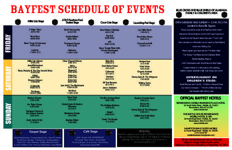 BAYFEST SCHEDULE OF EVENTS AT&T/Southern Ford Dealers Stage Miller Lite Stage