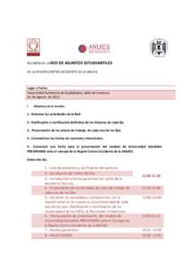 REUNIÓN DE LA RED DE ASUNTOS ESTUDIANTILES DE LA REGIÓN CENTRO OCCIDENTE DE LA ANUIES Lugar y Fecha: Universidad Autónoma de Guadalajara, salón de maestros 16 de Agosto de 2013