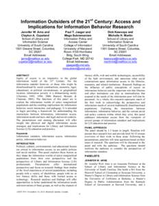 Information Outsiders of the 21st Century: Access and Implications for Information Behavior Research Jennifer W. Arns and Clayton A. Copeland School of Library and Information Science