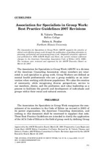 GUIDELINES  Association for Specialists in Group Work: Best Practice Guidelines 2007 Revisions R. Valorie Thomas Rollins College