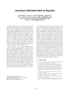 Learning to Efficiently Rank on Big Data Lidan Wang† , Jimmy Lin‡ , Donald Metzler] , Jiawei Han† Univ. of Illinois at Urbana-Champaign, lidan, [removed] ‡ Univ. of Maryland at College Park, jimmylin@umd.